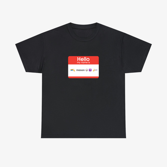 HELLO MY NAME IS MASON Tee